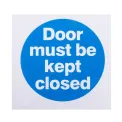 Vogue Door Must Be Kept Closed Sign - Image 1
