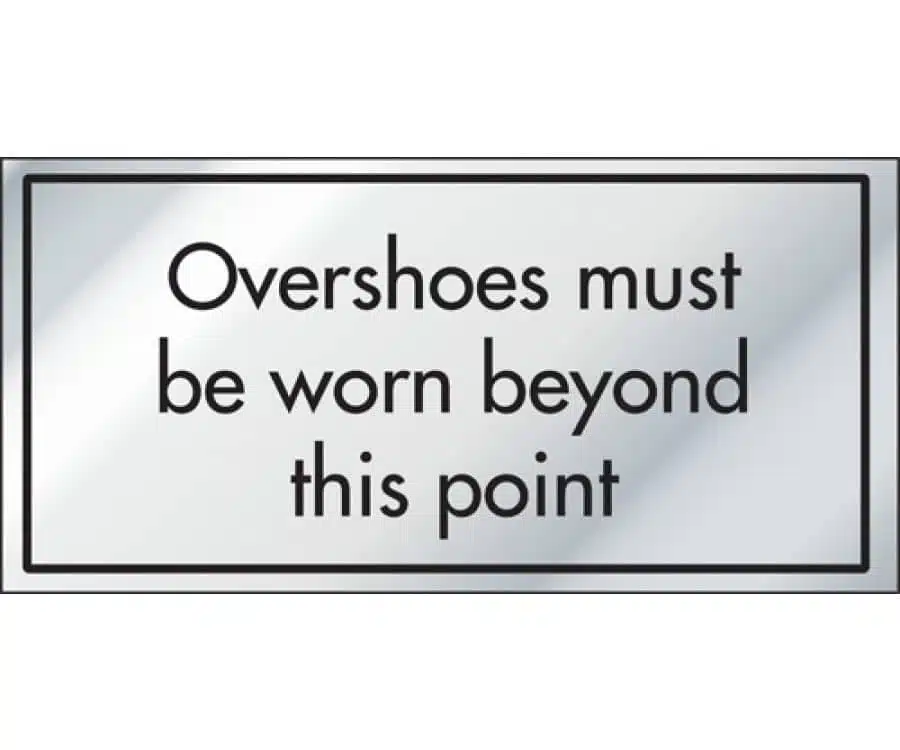 Overshoes Must Be Worn Beyond This Point Information Door Sign