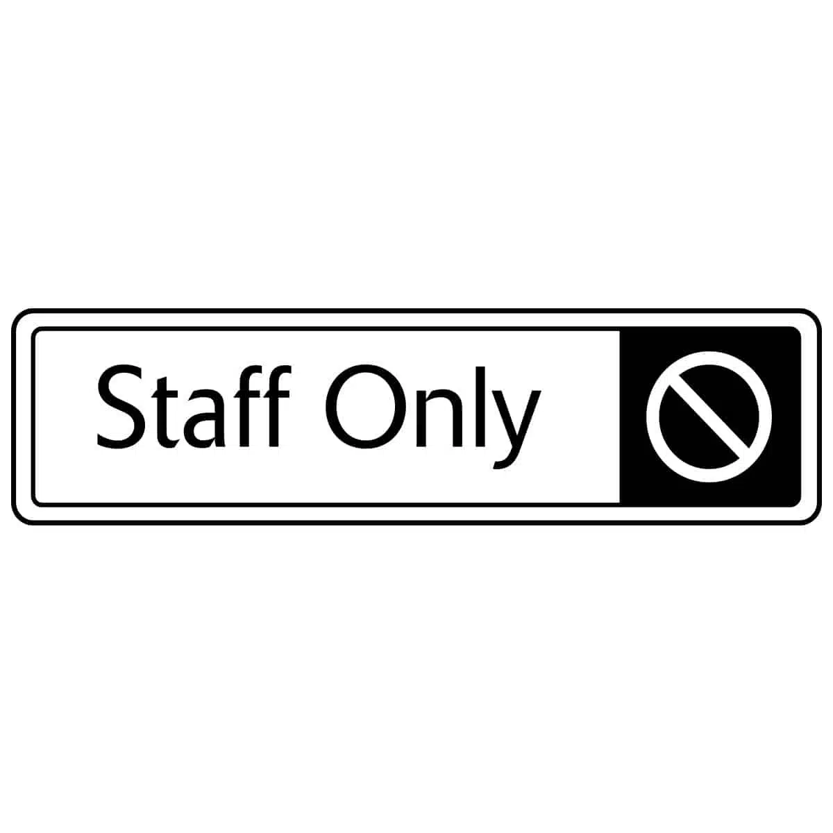 Staff Only Sign - Metal Door Signs