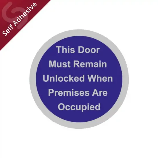 Door Must Remain Unlocked Door Sign Disc