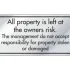 All Property Left at the Owners Risk Information Door Sign