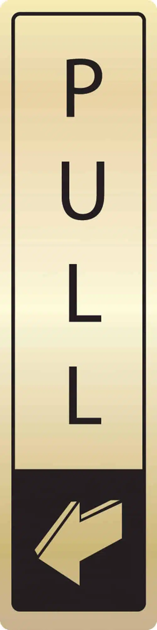 Verticle Pull Sign - Metal Door Signs
