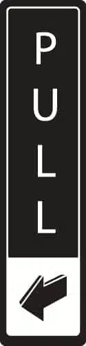 Verticle Pull Sign - Metal Door Signs