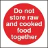 Vogue Do Not Store Raw And Cooked Food Together Sign